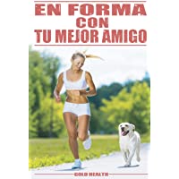 EN FORMA CON TU MEJOR AMIGO